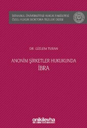 Anonim Şirketler Hukukunda İbra - On İki Levha Yayınları