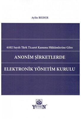 Anonim Şirketlerde Elektronik Yönetim Kurulu - 1