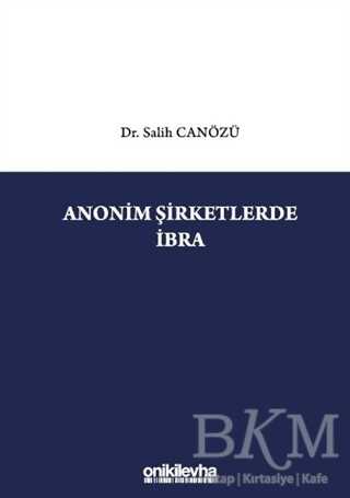 Anonim Şirketlerde İbra - On İki Levha Yayınları