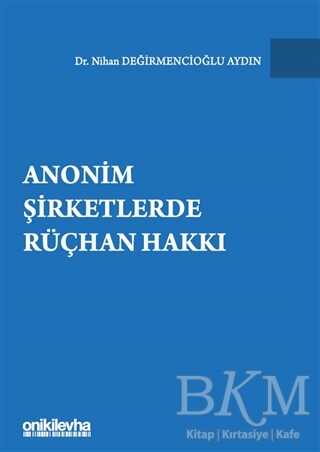 Anonim Şirketlerde Rüçhan Hakkı - On İki Levha Yayınları