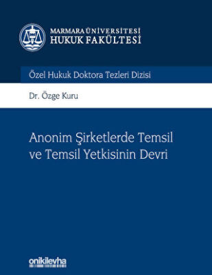 Anonim Şirketlerde Temsil ve Temsil Yetkisinin Devri - 1