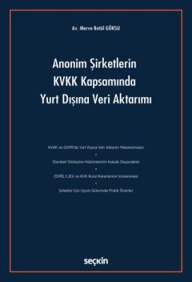 Anonim Şirketlerin KVKK Kapsamında Yurt Dışına Veri Aktarımı - 1