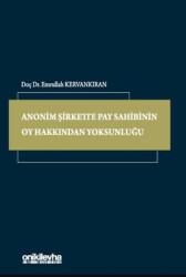 Anonim Şirkette Pay Sahibinin Oy Hakkından Yoksunluğu - On İki Levha Yayınları