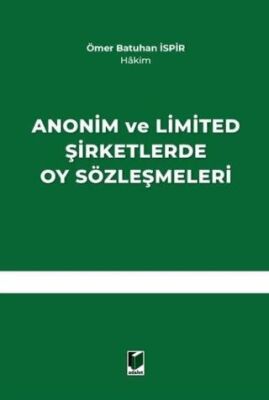Anonim ve Limited Şirketlerde Oy Sözleşmeleri - 1