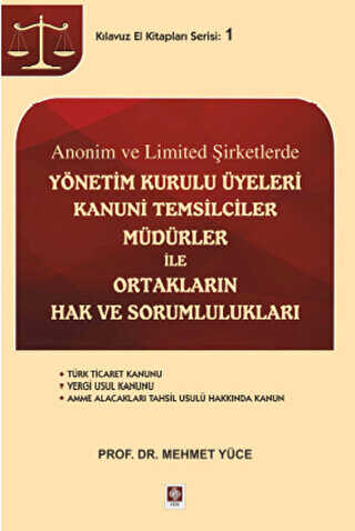 Anonim ve Limited Şirketlerde Yönetim Kurulu Üyeleri Kanuni Temsilciler, Müdürler İle Ortakların Hak ve Sorumlulukları - Ekin Basım Yayın