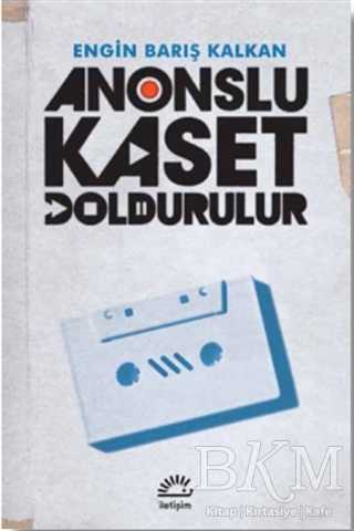 Anonslu Kaset Doldurulur - İletişim Yayınevi