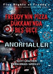 Freddy’nin Pizza Dükkanında Beş Gece - Anormaller Ciltsiz - Teen Yayıncılık