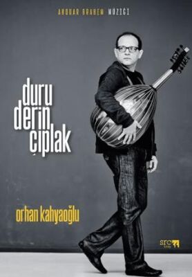 Anouar Brahem Müziği: Duru, Derin, Çıplak - 1