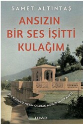 Ansızın Bir Ses İşitti Kulağım - Bir Kurucu Metin Olarak Mevlid’in Hikayesi - Lejand