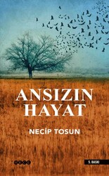 Ansızın Hayat - Hece Yayınları