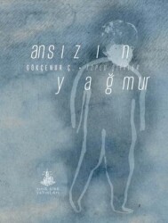 Ansızın Yağmur - Yitik Ülke Yayınları