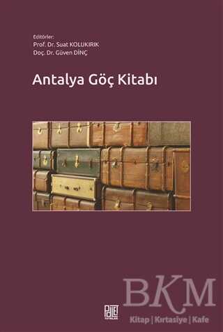 Antalya Göç Kitabı - Palet Yayınları