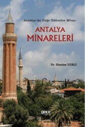Antalya’da Göğe Yükselen Miras: Antalya Minareleri - Gece Kitaplığı
