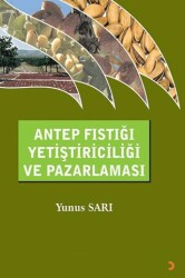 Antep Fıstığı Yetiştiriciliği ve Pazarlaması - Cinius Yayınları