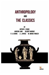 Anthropology And The Classics - Kriter Yayınları