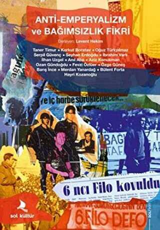Anti - Emperyalizm ve Bağımsızlık Fikri - Sol Kültür