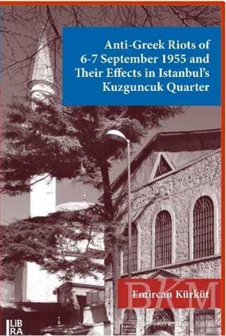Anti-Greek Riots of 6-7 September 1955 and Their Effects in Istanbul’s Kuzguncuk Quarter