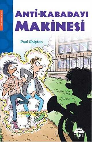 Anti-Kabadayı Makinesi - Martı Çocuk Yayınları