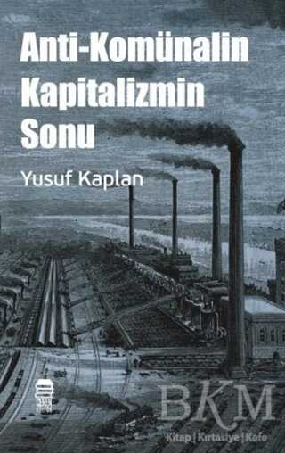 Anti-Komünalin Kapitalizmin Sonu - Ceren Kitap