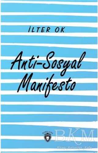 Anti-Sosyal Manifesto - Dorlion Yayınları