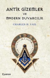 Antik Gizemler ve Modern Duvarcılık - Kumran Yayınları