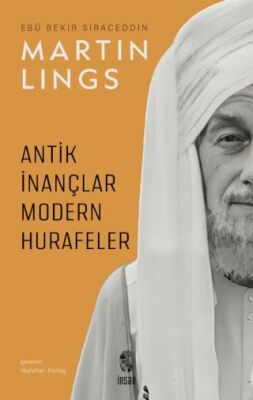 Antik İnançlar ve Modern Hurafeler - 1