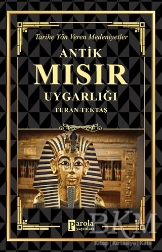 Antik Mısır Uygarlığı - Parola Yayınları