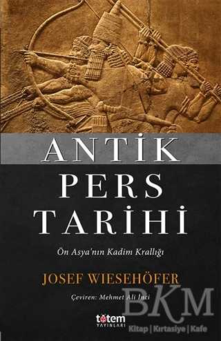 Antik Pers Tarihi - Totem Yayıncılık