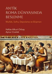 Antik Roma Dünyasında Beslenme - Sakin Kitap