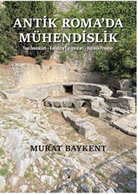 Antik Roma`da Mühendislik - 1