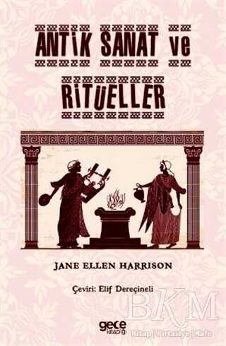 Antik Sanat ve Ritüeller - Gece Kitaplığı