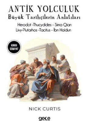 Antik Yolculuklar - 1
