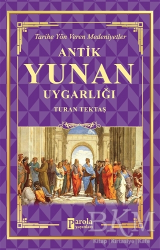 Antik Yunan Uygarlığı - Parola Yayınları