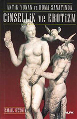 Antik Yunan ve Roma Sanatında Cinsellik ve Erotizm