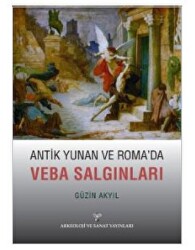 Antik Yunan ve Roma`da Veba Salgınları - Arkeoloji ve Sanat Yayınları