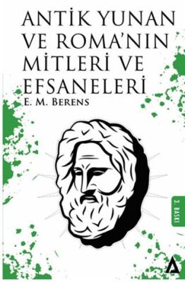 Antik Yunan ve Roma`nın Mitleri ve Efsaneleri - 1