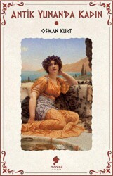 Antik Yunan`da Kadın - Morena Yayınevi