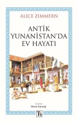 Antik Yunanistan’da Ev Hayatı - Töz Yayınları
