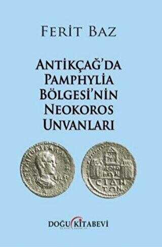 Antikçağ`da Pamphylia Bölgesi`nin Neokoros Unvanları