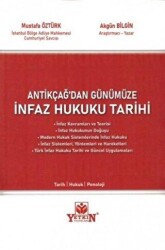 Antikçağ`dan Günümüze İnfaz Hukuku Tarihi - Yetkin Yayınları