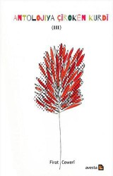Antolojiya Çiroken Kurdi - 3 - Avesta Yayınları