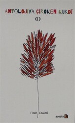 Antolojiya Çiroken Kurdu - 1 - Avesta Yayınları