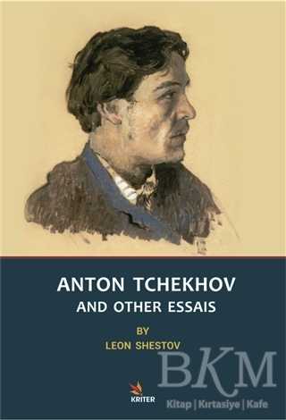 Anton Tchekhov And Other Essais - Kriter Yayınları