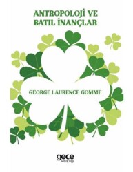 Antropoloji ve Batıl İnançlar - Gece Kitaplığı