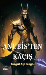 Anubis’ten Kaçış - Siyah Beyaz Yayınları