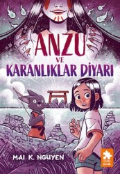 Anzu ve Karanlıklar Diyarı - Eksik Parça Yayınları