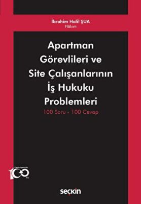 Apartman Görevlileri ve Site Çalışanlarının İş Hukuku Problemleri - 2