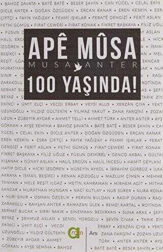 Ape Musa 100 Yaşında! - Aram Yayınları