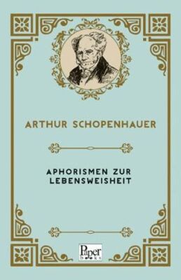Aphorismen zur Lebensweisheit - 1