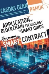 Application Of Blockchain Technology To Smart Grids And Creation Of Smart Contract - Gece Kitaplığı